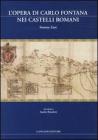 L' opera di Carlo Fontana nei Castelli Romani