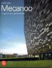 Mecanoo. Opere e progetti 1984-2006