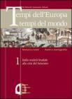 Tempi dell'Europa tempi del mondo. Per le Scuole superiori vol.3