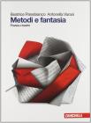 Metodi e fantasia. Poesia e teatro. Con espansione online. Per le Scuole superiori Metodi e fantasia. Poesia e teatro. Con espansione online. Per le Scuole superiori