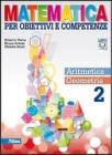 Matematica per obiettivi e competenze. Con espansione online. Per la Scuola media vol.2 Matematica per obiettivi e competenze. Con espansione online. Per la Scuola media vol.2