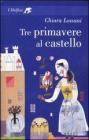 Tre primavere al castello