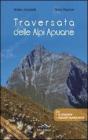 Traversata delle Apuane Traversata delle Apuane