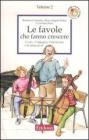 Le favole che fanno crescere vol.2