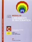 Moduli di lineamenti di matematica. Modulo C1. Per le Scuole superiori