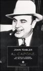 Al Capone. La vita e il mondo del re dei gangster Al Capone. La vita e il mondo del re dei gangster