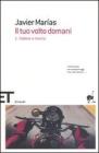 Il tuo volto domani vol.1