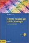 Ricerca e analisi dei dati in psicologia vol.1