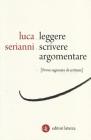 Leggere, scrivere, argomentare. Prove ragionate di scrittura