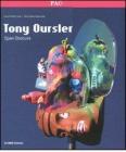 Tony Oursler Open Obscura. Catalogo della mostra (Milano, 18 marzo-12 giugno 2011)