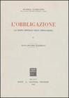 L' obbligazione. La parte generale delle obbligazioni vol.1