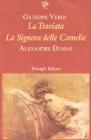 La Traviata. La signora delle camelie La Traviata. La signora delle camelie