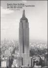 Empire State Building. 21 mesi per costruire il grattacielo pi� alto del mondo