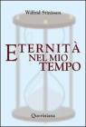 Eternit� nel mio tempo