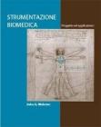 Strumentazione biomedica. Progetto ed applicazioni