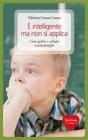 � intelligente ma non si applica. Come gestire i colloqui scuola-famiglia