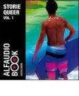 Storie Queer. Audiolibro. CD Audio vol.1