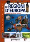 Le regioni d'Europa. Geografia, storia, societ�