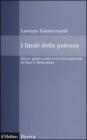 I limiti della potenza. Etica e politica nella teoria internazionale di Hans J. Morgenthau