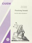 Practing sound with the help of phonetics. Con audiocassetta