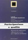 Partecipazione e qualit�. Percorsi di condivisione riflessiva nei servizi per l'infanzia di Modena