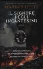 Il signore degli incantesimi Il signore degli incantesimi