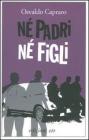 N� padri n� figli