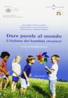 Dare parole al mondo. L'italiano dei bambini stranieri