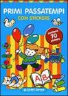 Primi passatempi. Con stickers