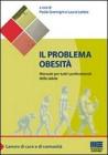 Il problema obesit�. Manuale per tutti i professionisti della salute