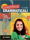 Competenze grammaticali. Con espansione online. Per le Scuole superiori. Con CD-ROM