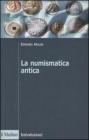 La numismatica antica La numismatica antica