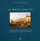 28 pratile anno XIII, 17 giugno 2005. Duecento anni di storia della Camera di commercio di Cremona