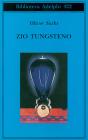Zio Tungsteno. Ricordi di un'infanzia chimica