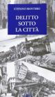 Delitto sotto la citt�