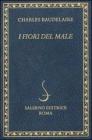 I fiori del male. Testo francese a fronte