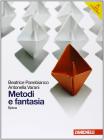 Metodi e fantasia. Epica. Con espansione online. Per le Scuole superiori Metodi e fantasia. Epica. Con espansione online. Per le Scuole superiori
