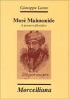 Mos� Maimonide. Il pensiero filosofico