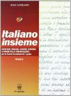 Italiano insieme. Grammatica e linguistica. Vol. B. Per il biennio delle Scuole superiori