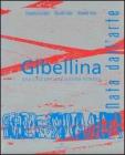 Gibellina. Nata dall'arte. Una citt� per una societ� estetica