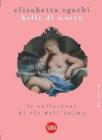Belle di notte. La collezione di via dell'Anima. Con DVD