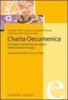 Charta Oecumenica. Un testo, un processo, un sogno delle Chiese in Europa