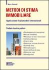 Metodi di stima mobiliare. Applicazione degli standard internazionali Metodi di stima mobiliare. Applicazione degli standard internazionali