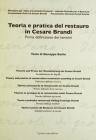 Teoria e pratica del restauro in Cesare Brandi. Prima definizione dei termini. Ediz. multilingue