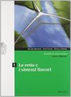 Moduli di matematica. Modulo E: La retta e i sistemi lineari. Con espansione online. Per le Scuole superiori