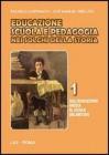 Educazione scuola e pedagogia nei solchi della storia vol.1