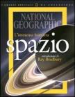 L' immensa frontiera. Spazio. I grandi speciali da collezione L' immensa frontiera. Spazio. I grandi speciali da collezione
