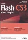 Flash CS3. Guida completa Flash CS3. Guida completa