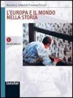 L' Europa e il mondo nella storia. XIX-XXI secolo. Modulo C. Quaderno di lavoro. Per le Scuole superiori