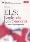 Els: English for law students. Corso di inglese giuridico